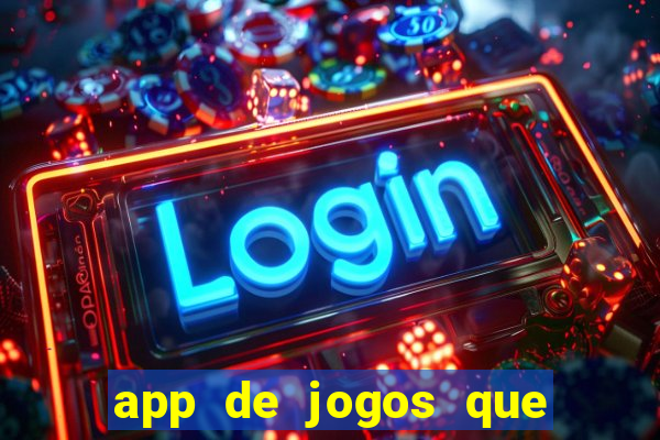 app de jogos que pagam de verdade